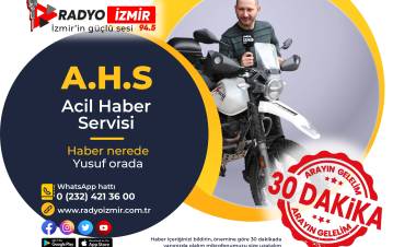 Radyo İzmir'den Acil Haber Servisi