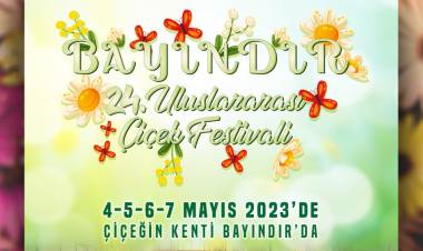 Uluslararası Bayındır Çiçek Festivali 4-7 Mayıs 2023 Tarihleri Arasında Yapılacak