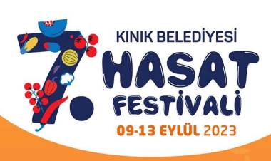 Kınık’ta 7. Hasat Festivali Ve Kurtuluş Etkinlikleri 9 Eylül’de Başlıyor!